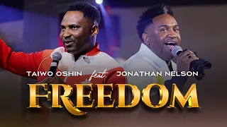 Taiwo Oshin x Jonathan Nelson - FREEDOM (Live)