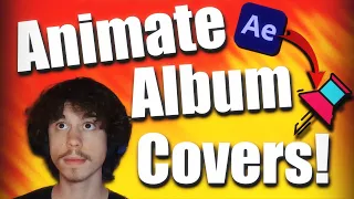 Animate *Any* Album Cover in (After Effects)