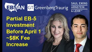 Partial EB-5 Investments Before 4/1 ~$8K Fee Increase: How to Start Your EB-5 with Less than $800K