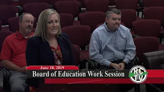 Board of Education Work Session - June 18, 2019