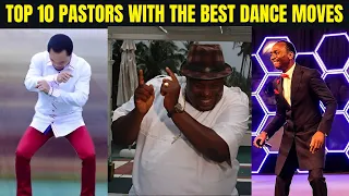 TOP 10 Mega Church Pastors With The Best Dance Moves | Danced Like David!