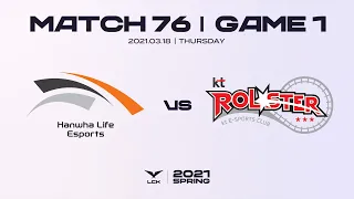 HLE vs. KT | Highlights Match 76 Game 1 | 2021 LCK Spring Split