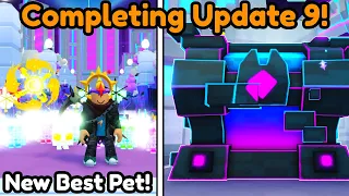 COMPLETING UPDATE 9 In Pet Simulator 99 (New Best Pet)