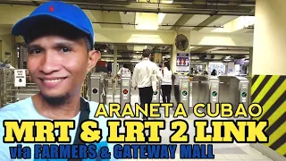MRT & LRT 2 LINK | ARANETA CENTER CUBAO | WALKING TOUR