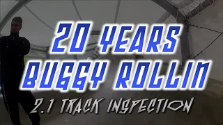 20 years Buggy Rollin 2.1 track inspection