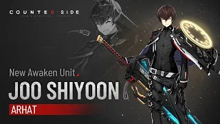 【CounterSide】New Awakened Unit Update - Arhat Joo Shi Yoon 【HD】