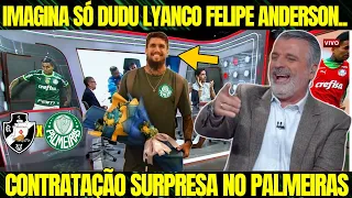 SURPRESA DE ÚLTIMA HORA!! SUBSTITUTO DE LUAN! PALMEIRAS PERTO DE ANUNCIAR LYANCO TOP OFERTA JOGADOR