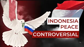 Indonesia Peace Plan: Controversial. Ukraine in Flames #462