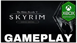 THE ELDER SCROLLS: SKYRIM | Xbox Series X Gameplay