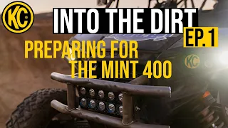 Mint 400: Into The Dirt With Rancho Racing EP. 1