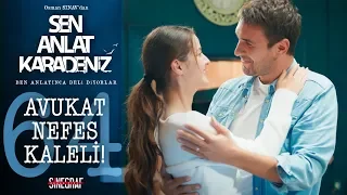 Nefes’in hayalleri gerçekleşiyor! - Sen Anlat Karadeniz 64.Bölüm