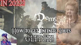 How to do the Infinite Souls Glitch in Demons Souls Remake in 2024
