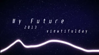 viewtifulday - My Future (2022 Remaster)