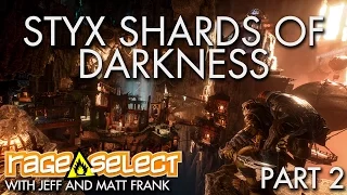 The Dojo - Styx: Shards of Darkness - Part 2