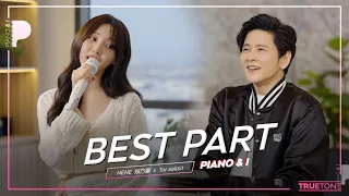 BEST PART | NENE 郑乃馨 x TorSaksit (Piano & i Live)