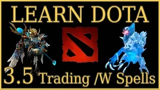 Learn Dota Episode 3.5: Trading with Spells