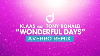 Klaas feat Tony Ronald – Wonderful Days (Averro Remix)