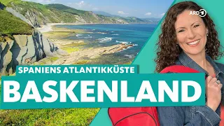 Baskenland – Spaniens Norden zwischen Bilbao und San Sebastián | ARD Reisen