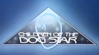 Children of the Dog Star titles - Children's ITV - 1985