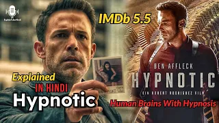 Hypnotic (2023) Explained in Hindi | Human Brains With Hypnosis | IMDb 5.5 | Summerized in Hindi