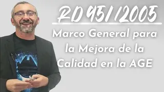 Real Decreto 951/2005, marco general para la mejora de la calidad en la AGE