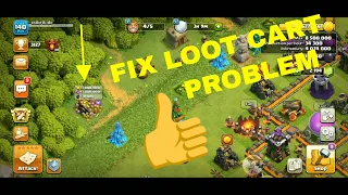 Loot Cart not collecting SOLVE ,Unable to collect loot in COC ?????