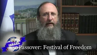 The Message of the Exodus and the 7 Day Passover Festival of Freedom