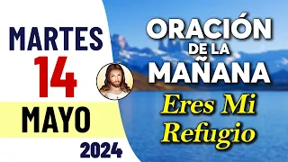 Oración de la Mañana de Hoy Martes 14 de Mayo - Tiempo De Orar