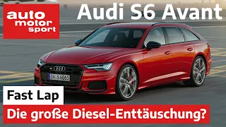 Audi S6 Avant 3.0 TDI: Die große Diesel-Enttäuschung? - Fast Lap | auto motor und sport