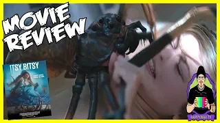Itsy Bitsy (2019) Creature Feature Movie review - That's big friggen Spider!!