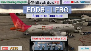 MSFS FENIX A320 | Berlin/EDDB to Toulouse/LFBO | Testing new WinWing Airbus FCU | VATSIM