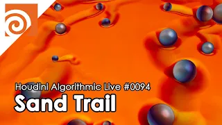 Houdini Algorithmic Live #094 - Sand Trail