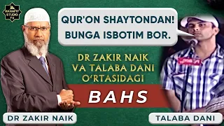 Др Закир Наик | Қуръон Аллоҳданми ёки шайтонданми? БАҲС | Ҳинд йигит билан баҳс ўзбек тилида таржима