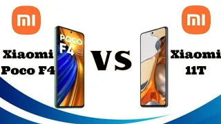 Xiaomi Poco F4 5G VS Xiaomi 11T 5G