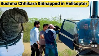 KIDNAPlNG Sushma Chhikara in HELICOPTER | The HunGama Films