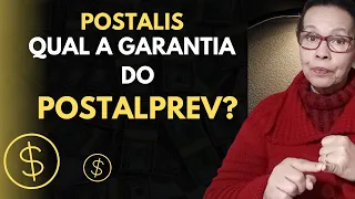 POSTALIS: QUAL A GARANTIA DO POSTALPREV?