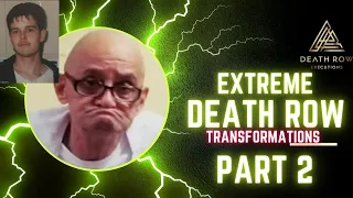 Extreme Death Row Transformations- Short stories- Alva Campbell, Doyle Hamm, Russel Bucklew-