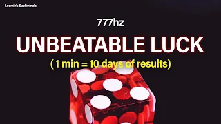 UNBEATABLE LUCK - 100% WIN RATE AT ANYTHING (LOTTERY, JACKPOT) SUBLIMINAL