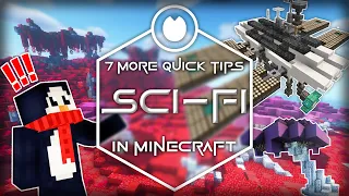 7 MORE Quick Tips for Minecraft SCI-FI Builds