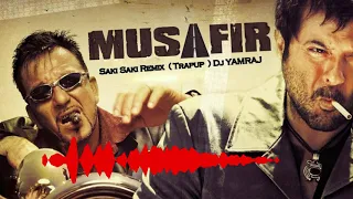 Saki Saki Remix ( Musafir Trapup ) Dj YAMRAJ Mashup