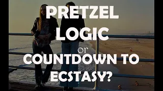 Steely Dan Reissues: Pretzel Logic or Countdown to Ecstasy?