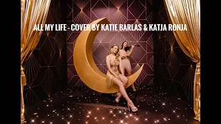 All my life - K-Ci & JoJo (cover by Katie Barlas & Katja Ronja)