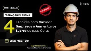 Aula Final - 4 Técnicas para Eliminar Surpresas e Aumentar os Lucros de suas Obras