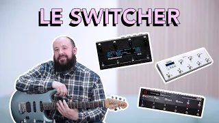 SWITCHER POUR PEDALBOARD : Quand investir ? Quoi choisir ? Pourquoi s'y intéresser ?