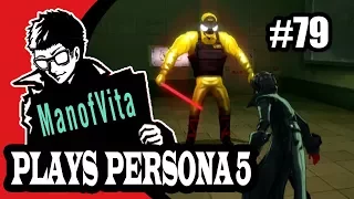 ManofVita plays Persona 5 (Part 79) – Divide and Steal!