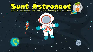 Sunt Astronaut | Cantece pentru Copii | Desene Animate