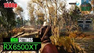 The Witcher 3 Wild Hunt | RX 6500 XT 4GB High Settings