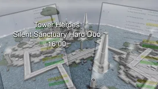 Tower Heroes - A Mental Speedrun Strategy - Silent Sanctuary Hard Duo (16:00)