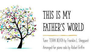 This Is My Father's World | solo piano hymn arrangement | sheet music link in description