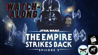 Star Wars: The Empire Strikes Back Watch-Along W/@FilmKid14 and @The-Movie-Talker